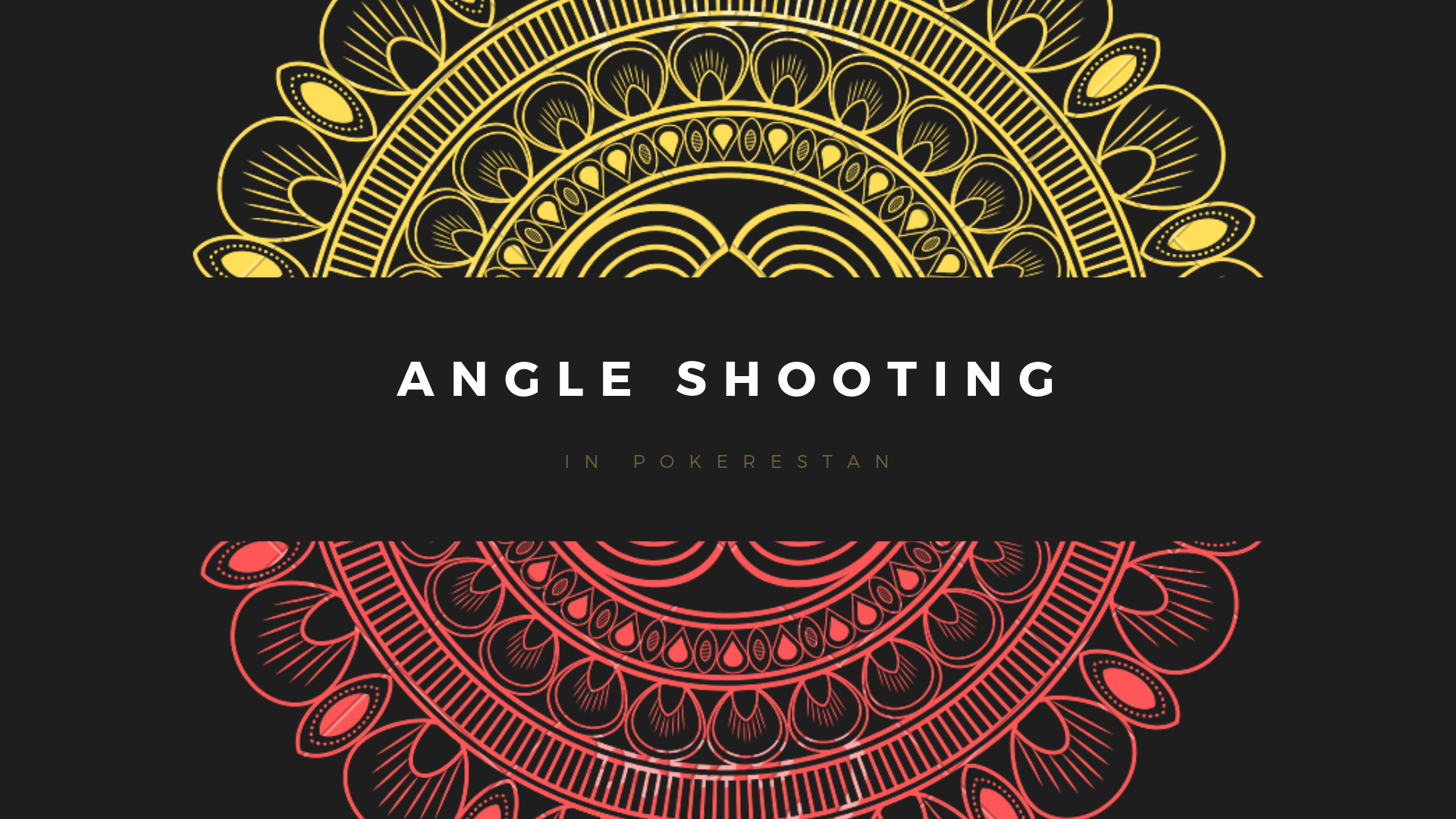 حرکات غیراخلاقی در پوکر angle shooting